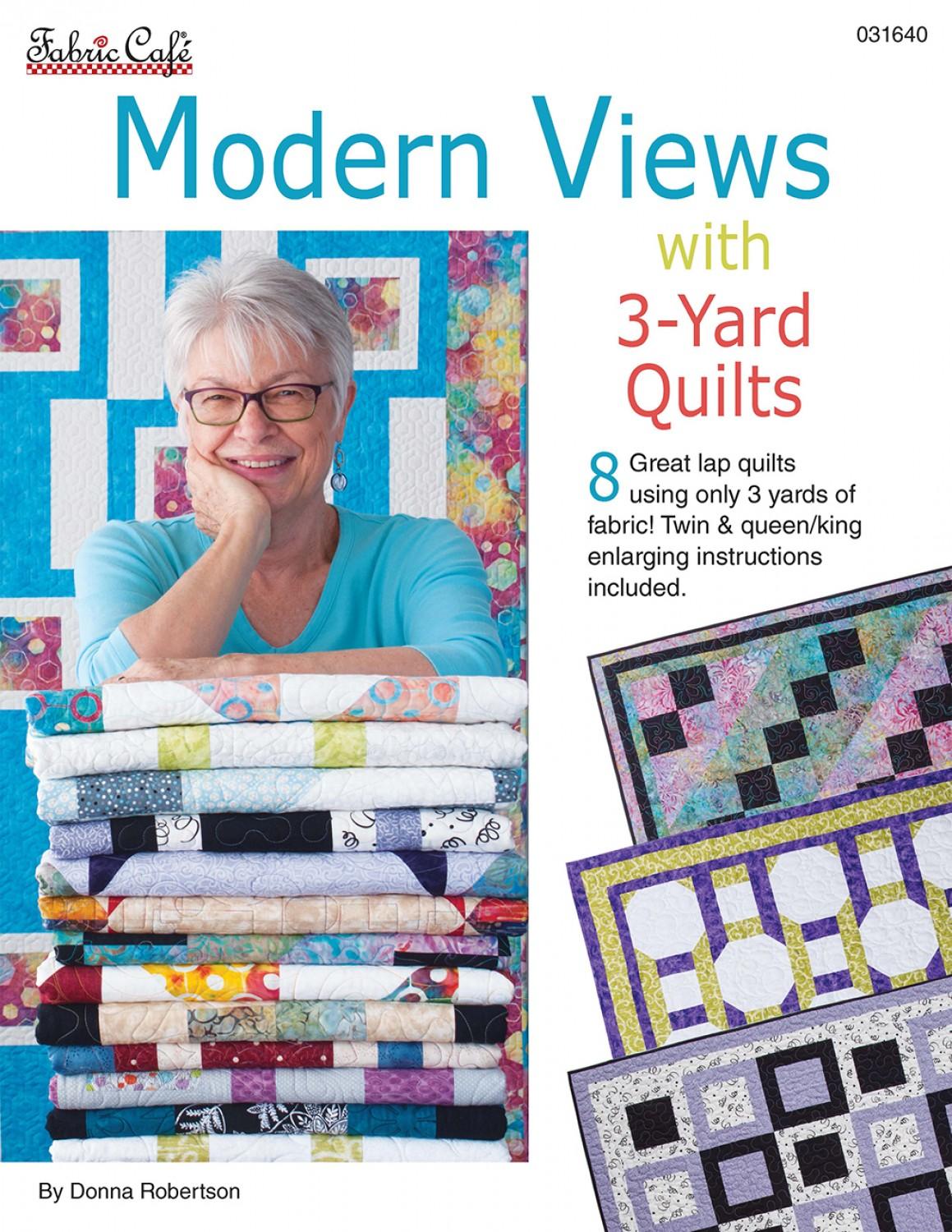 Modern Views with 3 Yard Quilts